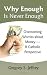 Why Enough Is Never Enough:...