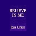Believe in Me