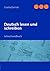 Deutsch lesen und schreiben by Gisela Darrah