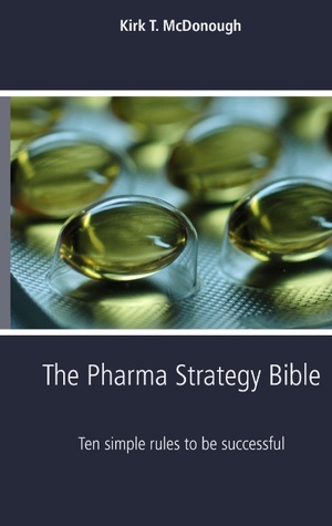 The Pharma Strategy Bible