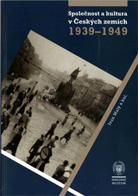Společnost a kultura v Českých zemích 1939-1949