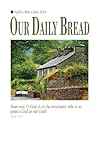 Our Daily Bread -...