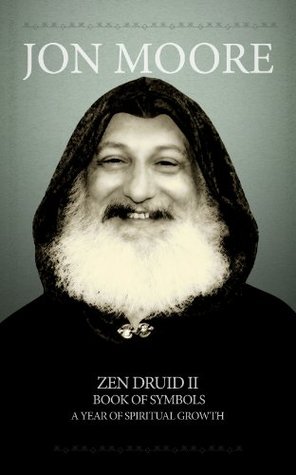 Zen Druid II. Book of Symbols. A year of spiritual growth. (Kindle Edition)