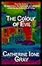 The Colour of Evil (E3 Book 2)