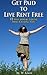 Get Paid to Live Rent Free - 11 Ways to Make a Living While Creating a Life
