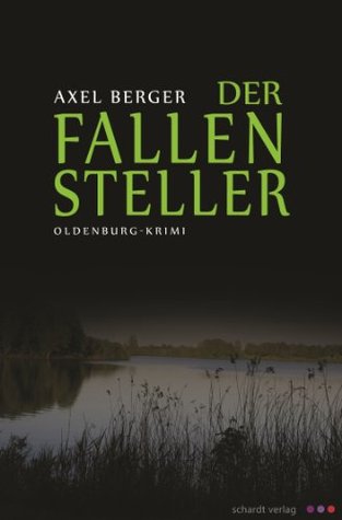 Der Fallensteller: Oldenburg-Krimi (German Edition)