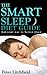The Smart Sleep Diet Guide – Eat Your Way to Better Sleep