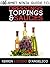 Dressings, Toppings & Sauces (Gourmet Ninja Guides Book 6)