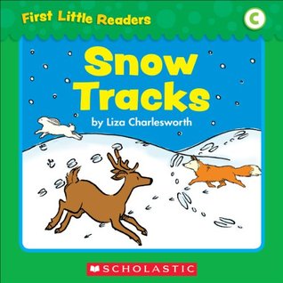 Snow Tracks (First Little Readers: Level C)