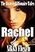Rachel: The Lustful Side of...