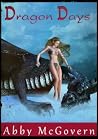 Dragon Days by Abby McGovern