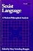 Sexist Language: A Modern Philosophical Analysis
