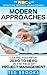 Modern Approaches: Taking You from Zero to Hero in the Field of Project Management (The ABC’s of Effective Project Management Book 3)