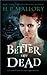 Better Off Dead (Lily Harper, #1) by H.P. Mallory