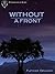 Without A Front (Chronicles of Alsea, #2-3)