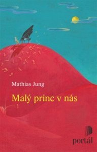 Malý princ v nás (Hardcover)