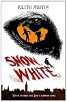 Snow, White: This is no Fairy Tale. This is a Horror Story.