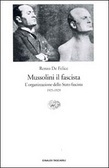 Mussolini il fascista: l'organizzazione dello Stato fascista
