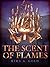 The Scent of Flames by Kira A. Gold