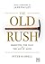 The Old Rush: Marketing for Gold in the Age of Aging