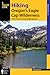 Hiking Oregon's Eagle Cap Wilderness: A Guide To The Area's Greatest Hiking Adventures (Regional Hiking Series)