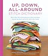 Up, Down All-Around Stitch Dictionary by Wendy Bernard
