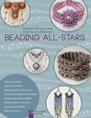 Beading All-Stars: 20 Jewelry Projects from Your Favorite Designers (Paperback)