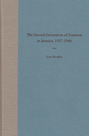 The Second Generation of Freemen in Jamaica, 1907-1944