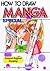 How To Draw Manga Special: Colored Original Drawings