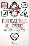 Mon ascension de l'Everest en talons aiguilles by Lana Calzolari