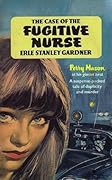 The Case of the Fugitive Nurse