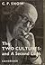 The Two Cultures by C.P. Snow The Two Cultures by C.P. Snow