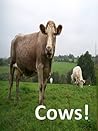 Cows : Children's picture book of farm animals and cows Cows : Children's picture book of farm animals and cows