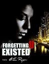 Forgetting U Existed (Mahogany and Forrest series Book 3)