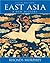 East Asia: A New History