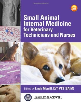Small Animal Internal Medicine for Veterinary Technicians and Nurses (Paperback)
