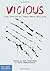 Vicious: True Stories by Te...