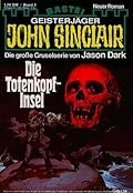 John Sinclair - Folge 0002: Die Totenkopf-Insel