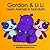 Gordon & Li Li Learn Animals in Mandarin (Mandarin for Kids) (English and Mandarin Edition) (English and Mandarin Chinese Edition)