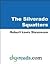 The Silverado Squatters (With Biographical Introduction)