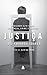 Justiça: Pensando Alto Sobre Violência, Crime e Castigo