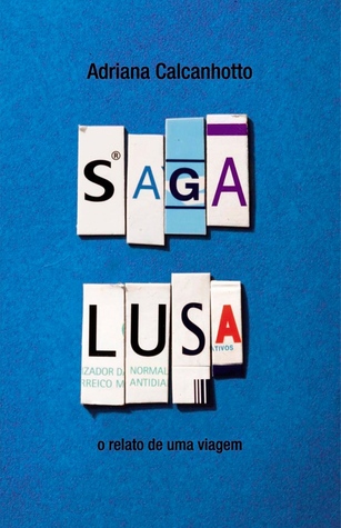 Saga Lusa: O relato de uma viagem (Paperback)