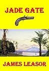 Jade Gate (Dr Robert Gunn Trilogy Book 3)