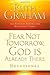 Fear Not Tomorrow, God Is Already There Devotional: 100 Certain Truths for Uncertain Times