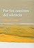 Por los caminos del silencio