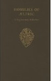 Aelfric's Catholic Homilies: The First Series