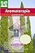 Aromaterapia para Todos los Días (FULTENA (Fundación Latinoamericana de Terapias Naturales nº 1) (Spanish Edition)