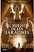 El sueño de los faraones
