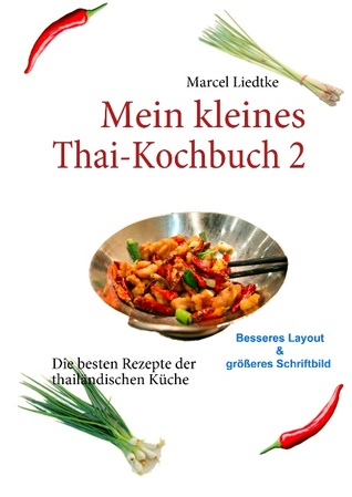 Mein kleines Thai-Kochbuch 2: Die besten Rezepte der thailändischen Küche