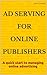 Ad Serving For Online Publishers: Quick Start To Managing Online Advertising